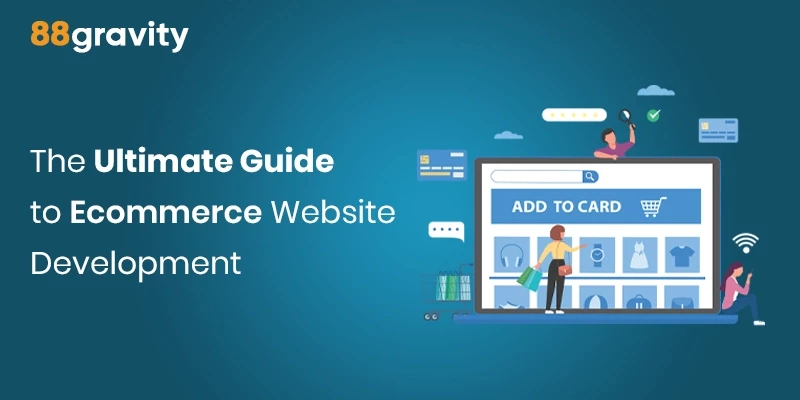 The Ultimate Guide to Ecommerce Website Development